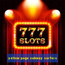 yellow page subway surfers